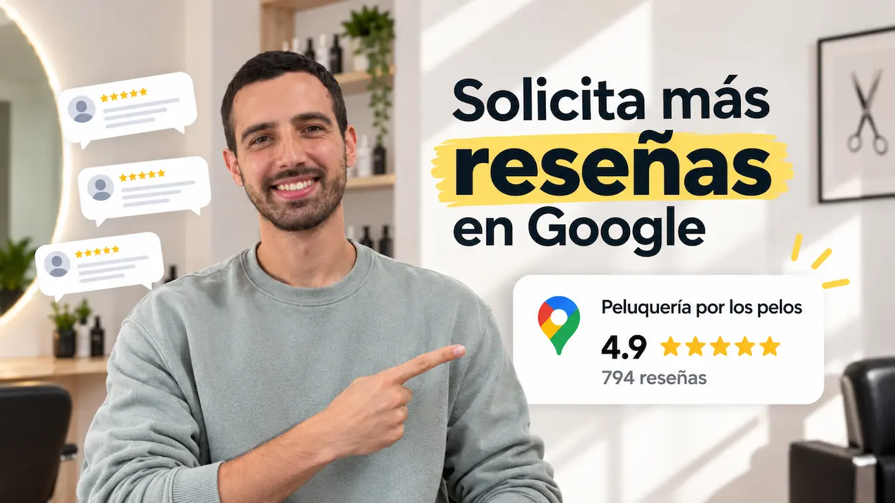 Solicitar reseñas en Google a tus clientes: guía para peluquerías, barberías y centros de estética
